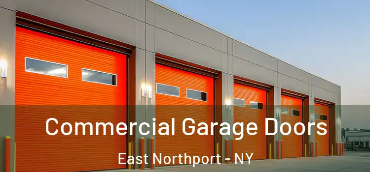  Commercial Garage Doors East Northport - NY