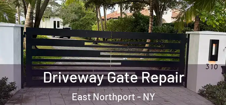  Driveway Gate Repair East Northport - NY