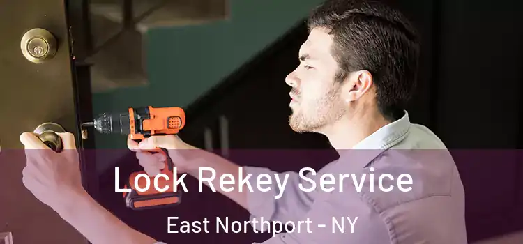  Lock Rekey Service East Northport - NY