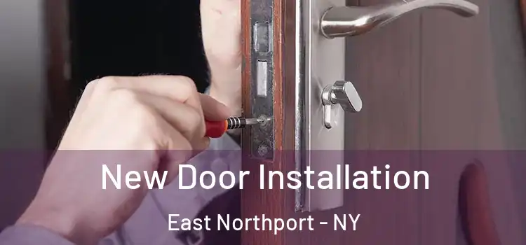  New Door Installation East Northport - NY