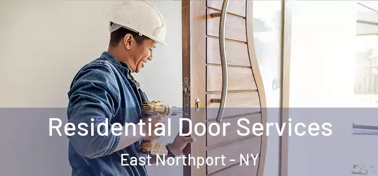  Residential Door Services East Northport - NY