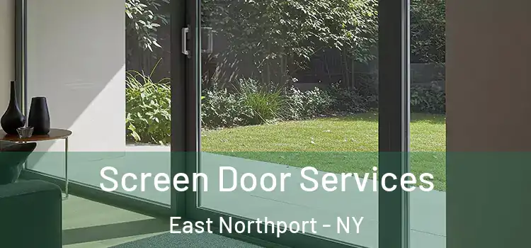 Screen Door Services East Northport - NY