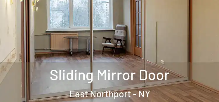  Sliding Mirror Door East Northport - NY