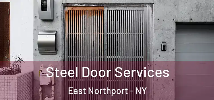  Steel Door Services East Northport - NY