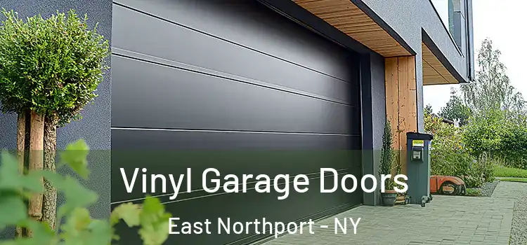  Vinyl Garage Doors East Northport - NY
